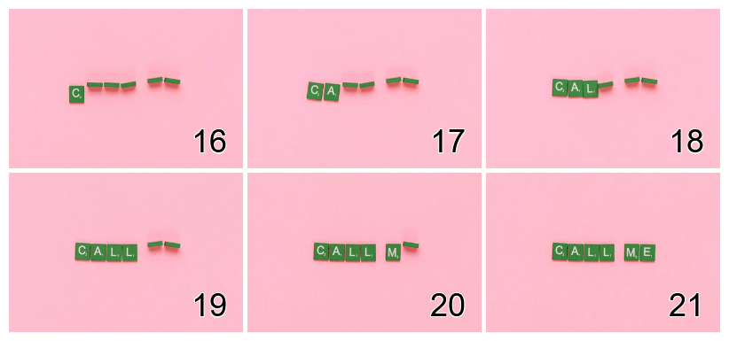 In this example, we split a GIF of Scrabble tiles moving into place to form the phrase "call me". Instead of grabbing every frame, we focus only on frames 16-21, where the complete words appear. We leave the row and column options blank so the program automatically arranges the letters into an efficient grid. We also print the original frame positions in the bottom-right corner, set a white background, and apply a 10px padding around the entire grid with a 5px gap between adjacent frames. To keep the output image compact, we scale the frames down to 60%, reducing their dimensions from 440×300px to 264×180px. (Source: Pexels.)